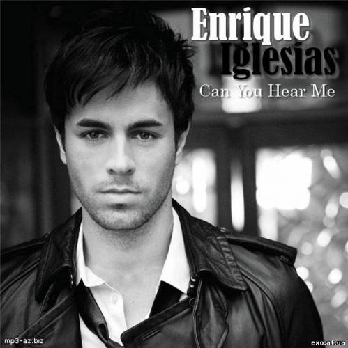 Enrique Iglesias - Can You Hear Me