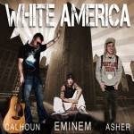 Eminem - White America